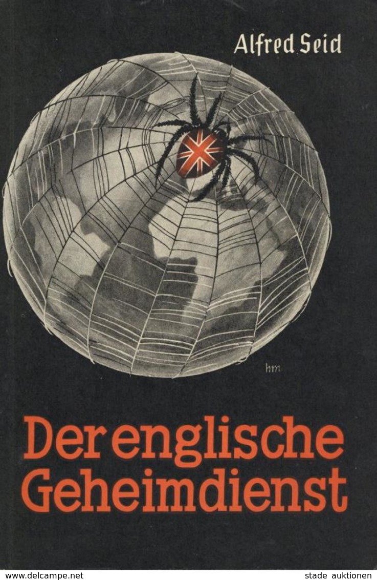 BUCH WK II - Der ENGLISCHE GEHEIMDIENST - 44 Seiten, Umschlag Sign. Horst Michel,1940 I-II" - Guerra 1939-45