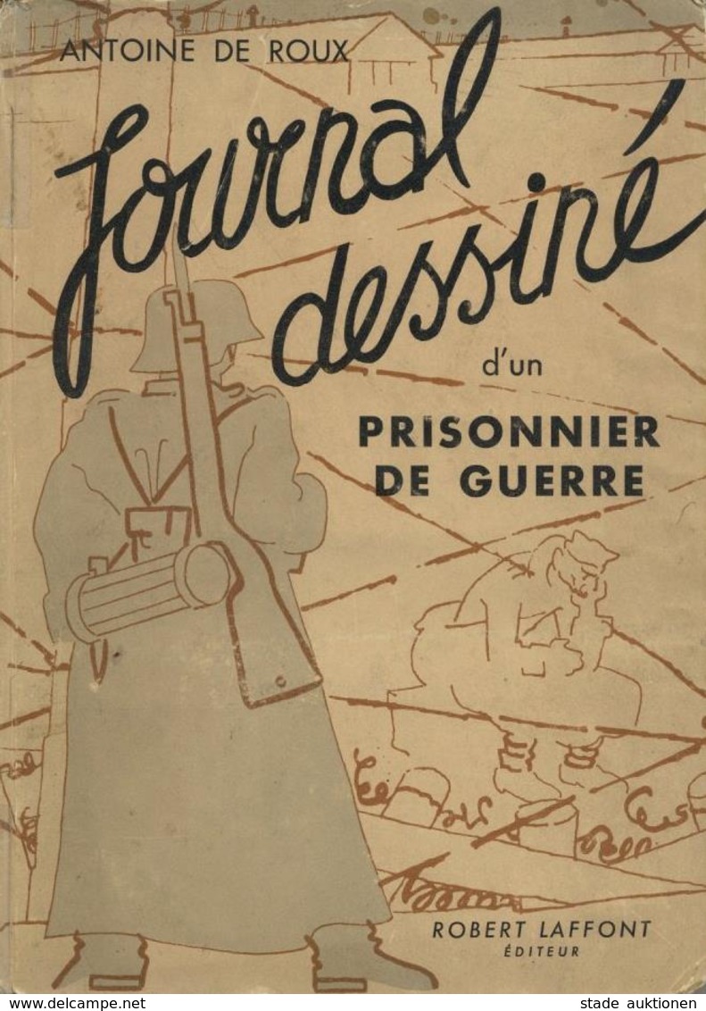 BUCH WK II - JOURNAL DESSINE Dun PRISONNIER DE GUERRE - 191 Seitiges Voll Bebildertes Buch über Kriegsgefangene Im STALA - War 1939-45