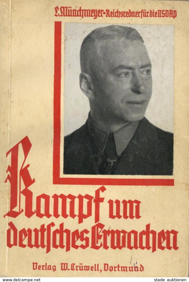 BUCH WK II - KAMPF Um DEUTSCHES ERWACHEN - NSDAP Reichredner L.MÜNCHMEYER - 256 Seiten Mit Einigen Abbildungen Und AUTOG - War 1939-45