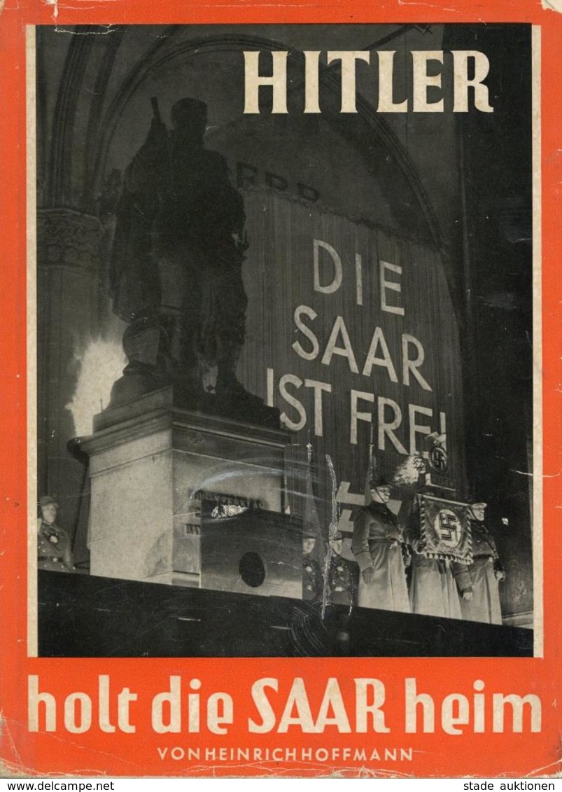 BUCH WK II - Photo-Hoffmann-BILDBAND - HITLER Holt Die SAAR Heim!- 1938 - Umschlag Mängel Sonst I-II - Weltkrieg 1939-45