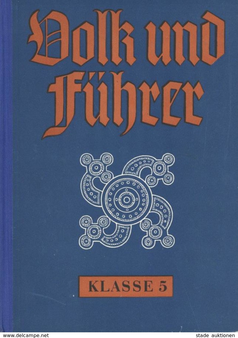 BUCH WK II - VOLK Und FÜHRER - Schulbuch Mit Einigen Abbildungen - Deutsche Geschichte Bis Zum II.Weltkrieg, Viel NS übe - Weltkrieg 1939-45