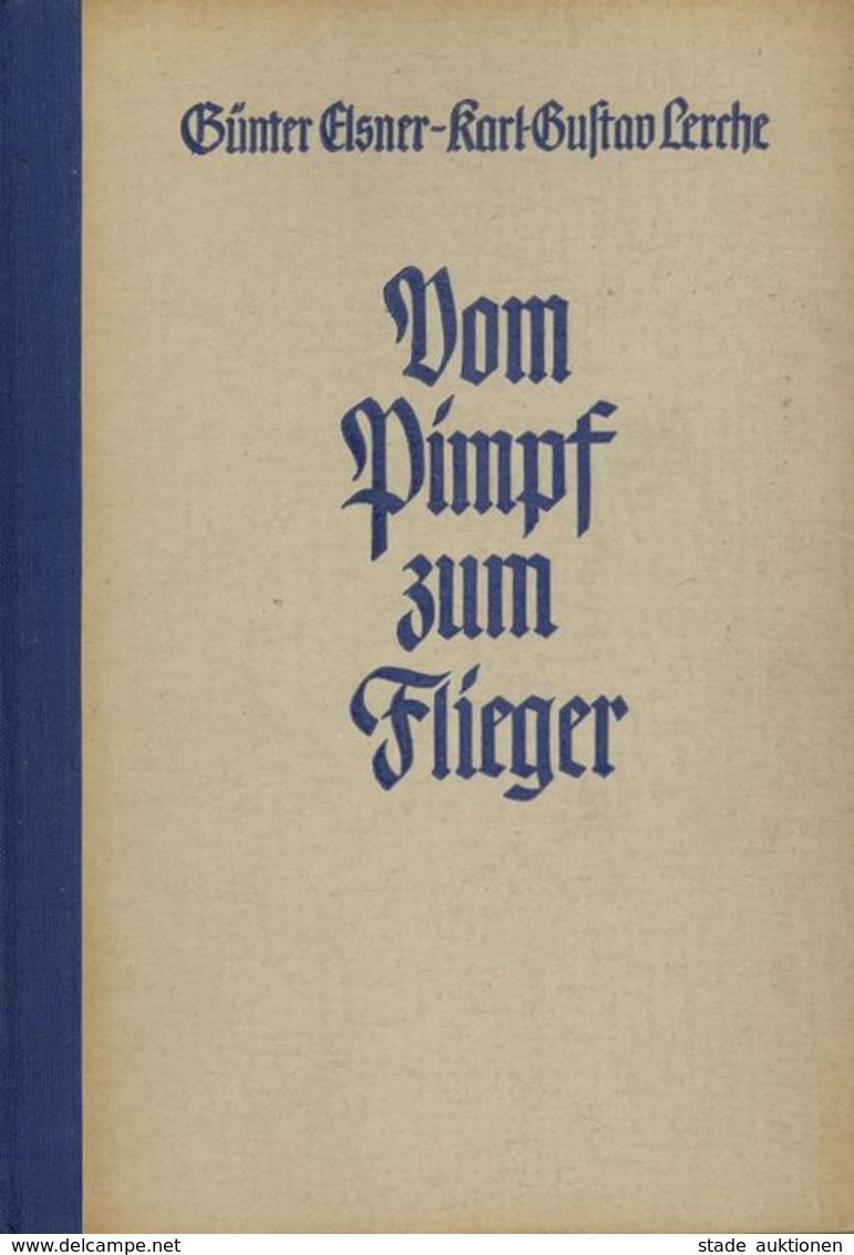 BUCH WK II - Vom PIMPF Zum FLIEGER, 206 Seiten - Viele Abbildungen, NSDAP-Verlag Eher, München 1941 I-II - Guerra 1939-45