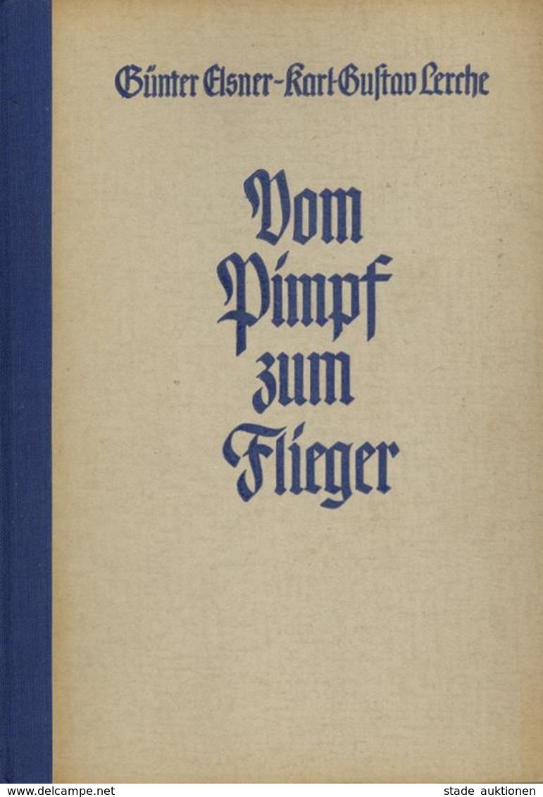 BUCH WK II - Vom PIMPF Zum FLIEGER, 206 Seiten - Viele Abbildungen, NSDAP-Verlag Eher, München 1941 I-II - Guerre 1939-45