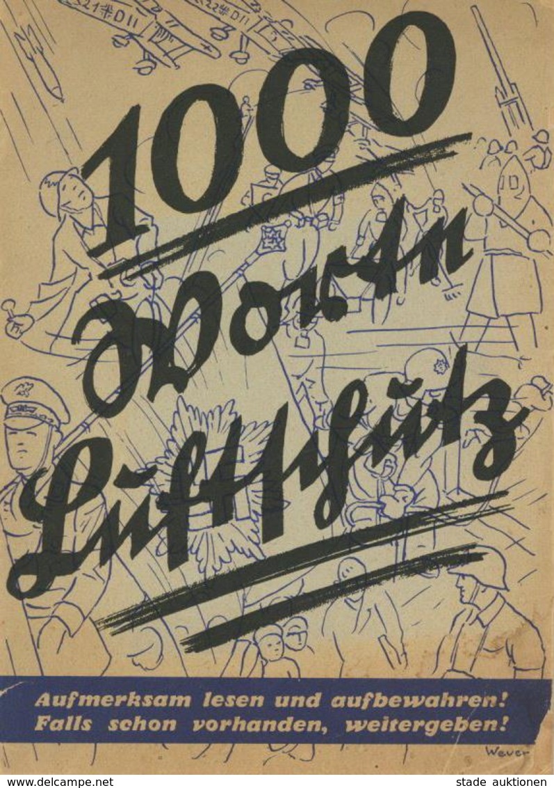 Buch WK II 1000 WOrte Luftschutz Hrsg. Präsidium Des Reichsluftschutzbundes 1938 48 Seiten Div. Abbildungen II (Einrisse - War 1939-45