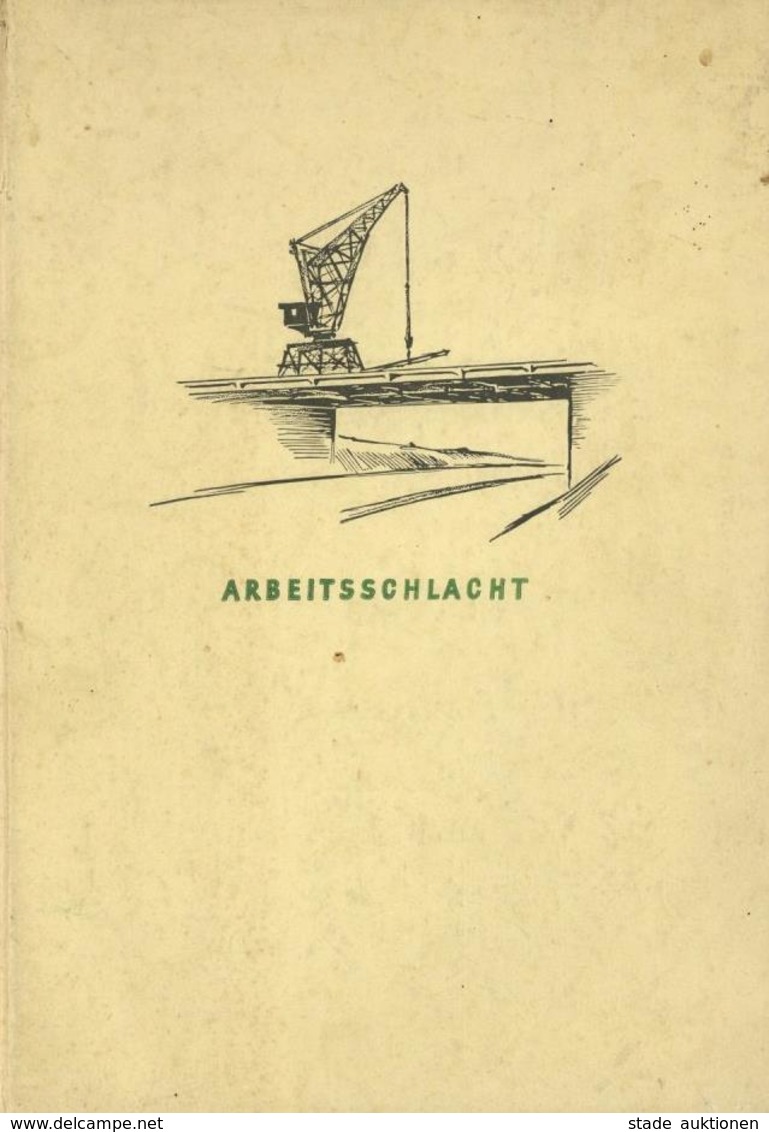 Buch WK II Arbeitsschlacht 5 Jahre Malfahrten Auf Den Bauplätzen Der Staßen Adolf Hitlers Vollbehr, Ernst 1938 Zeitgesch - Weltkrieg 1939-45