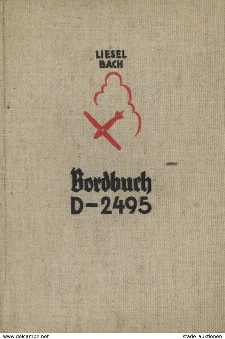 Buch WK II Bordbuch D 2495 Bach, Liesel 1937 Zeitgeschichte Verlag 174 Seiten Viele Abbildungen II - War 1939-45