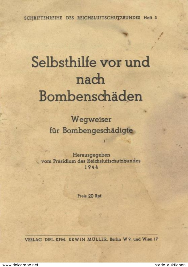 Buch WK II Broschüre Selbsthilfe Vor Und Nach Bombenschäden II (fleckig) - War 1939-45