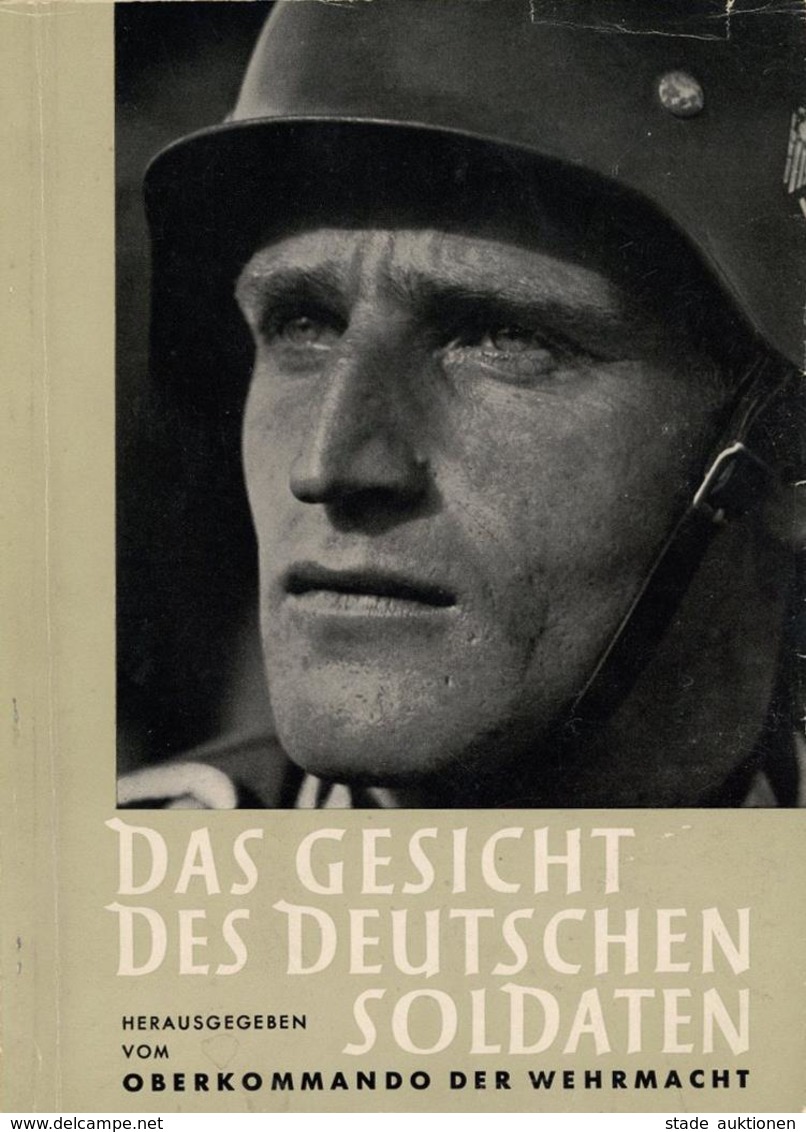 Buch WK II Das Gesicht Des Deutschen Soldaten Bildband Hrsg. Oberkommando Der Wehrmacht 1943 Zeitgeschichte Verlag II (E - War 1939-45