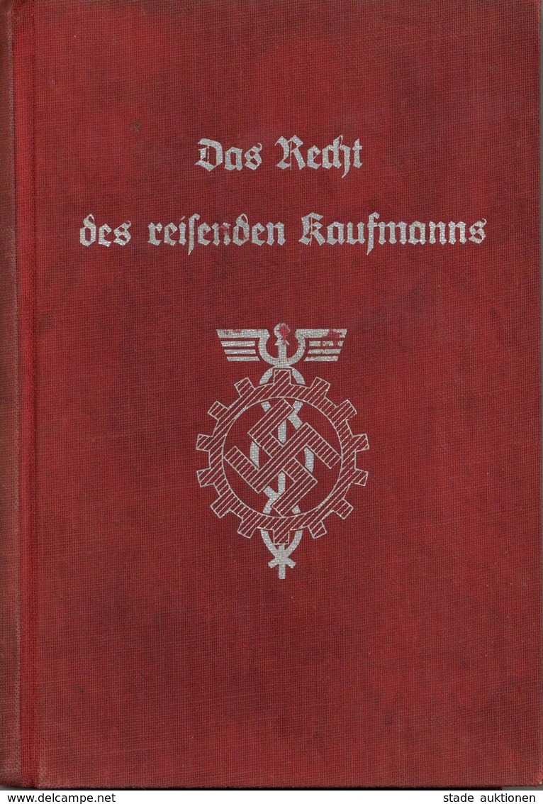 Buch WK II Das Recht Des Reisenden Kaufmanns Verlag Der Deutschen Arbeiterfront Verfasser Max Mantke, 2. Auflage 183 Sei - War 1939-45