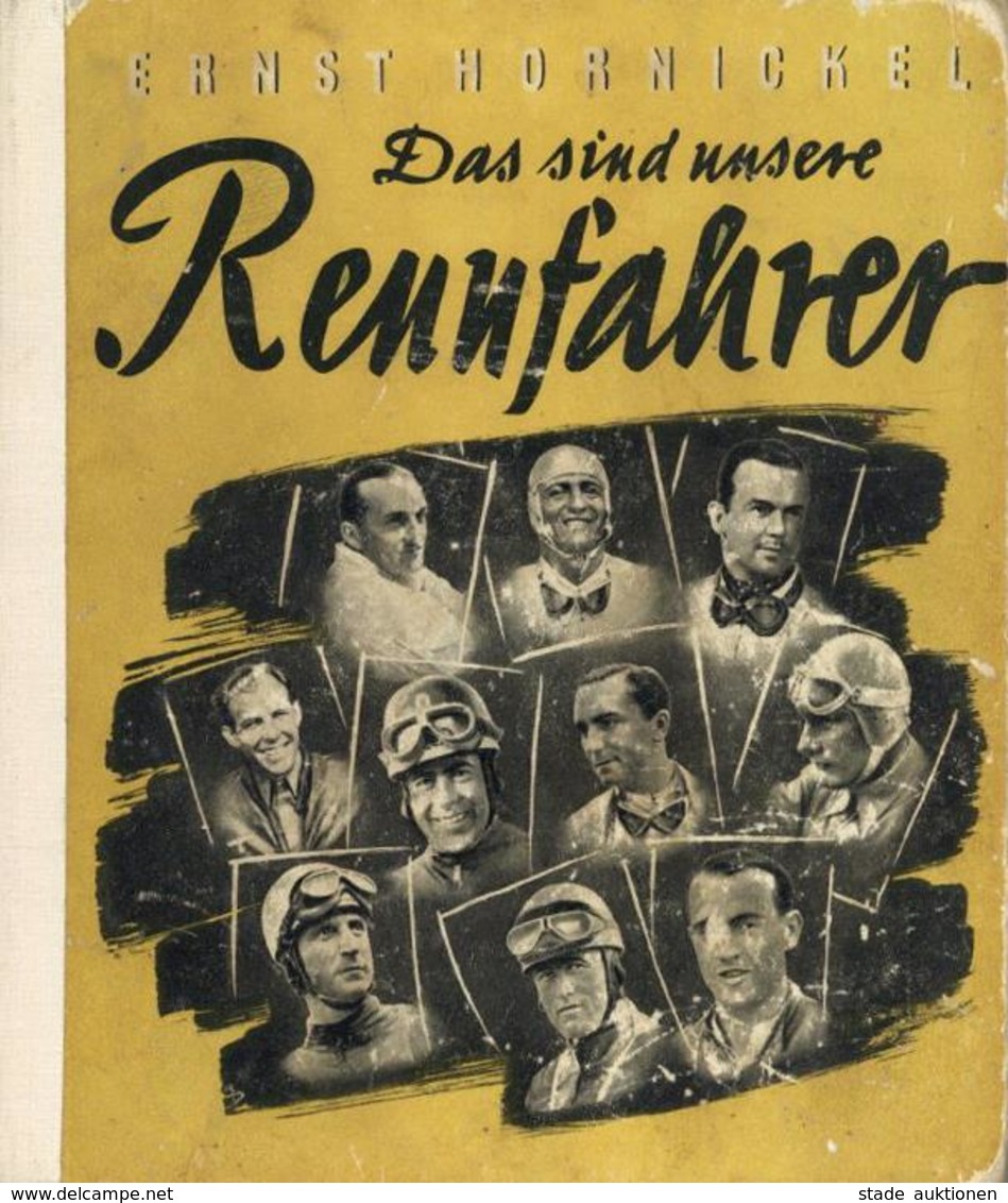 Buch WK II Das Sind Unsere Rennfahrer Hornickel, Ernst 1940 Verlag Karl U. Alfred Walcker 143 Seiten Mit 32 Kupfertiefdr - War 1939-45