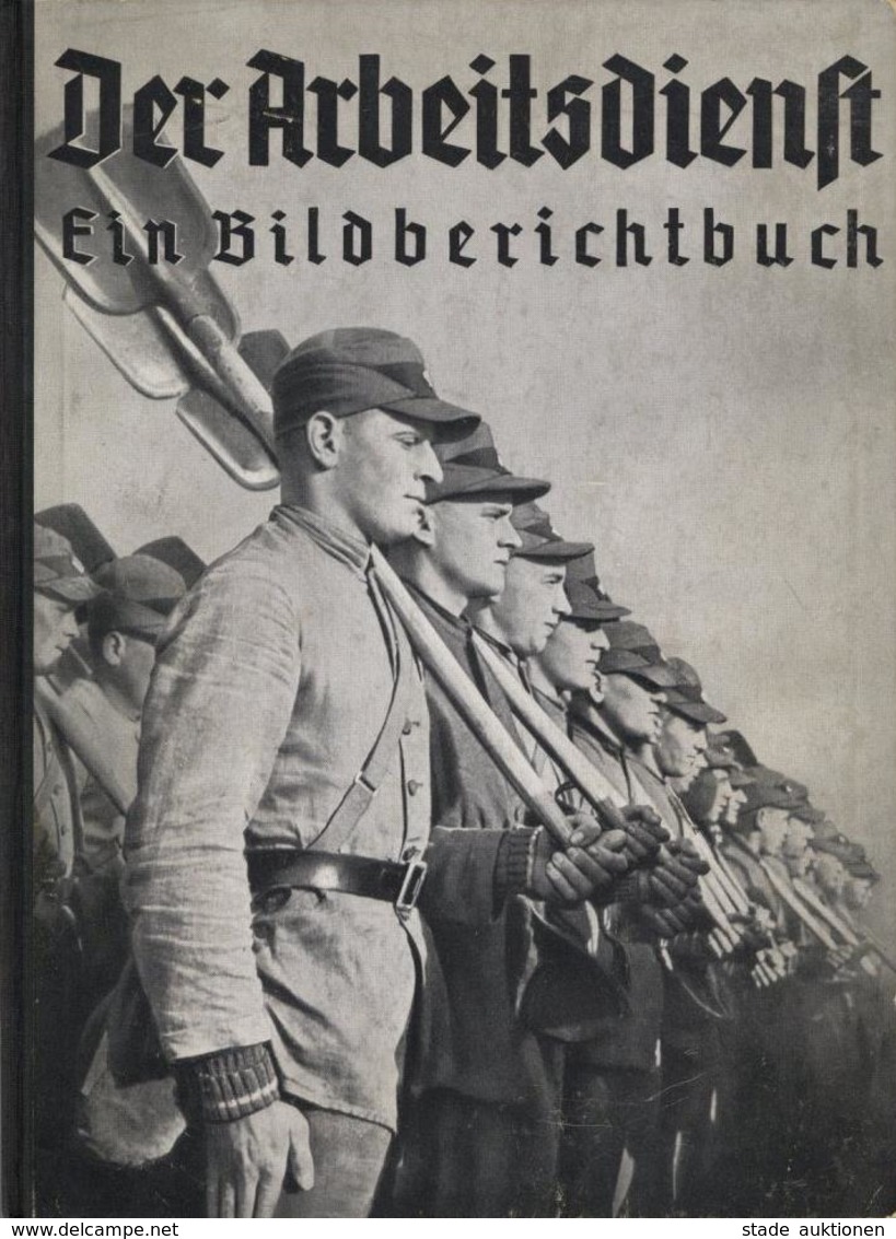 Buch WK II Der Arbeitsdienst Bildband Hrsg. Arbeitsführer Herbert Erb 1935 Freiheitsverlag 120 Seiten Viele Abbildungen  - War 1939-45