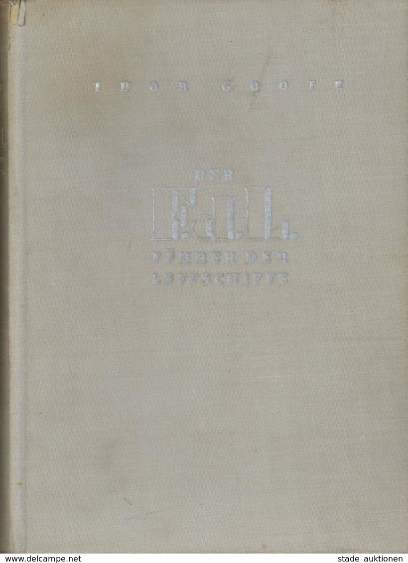 Buch WK II Der F.d.L. Führer Der Luftschiffe Goote, Thor 1938 Breidenstein Verlagsgesellschaft 287 Seiten Mit 39 Abbildu - War 1939-45