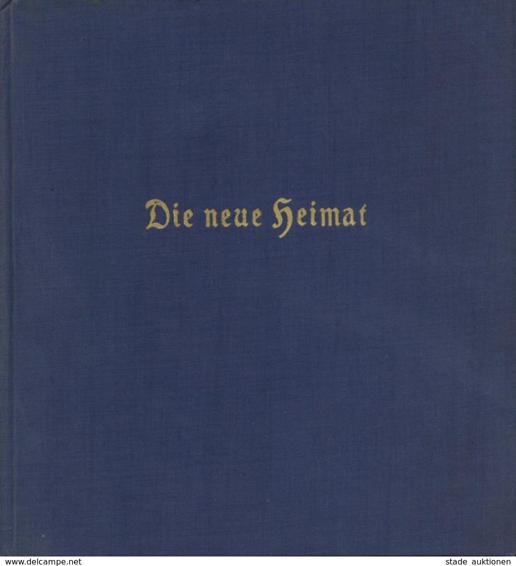 Buch WK II Die Neue Heimat Wächtler, Fritz 1940 Deutscher Volksverlag 199 Seiten Sehr Viele Abbildungen II - War 1939-45