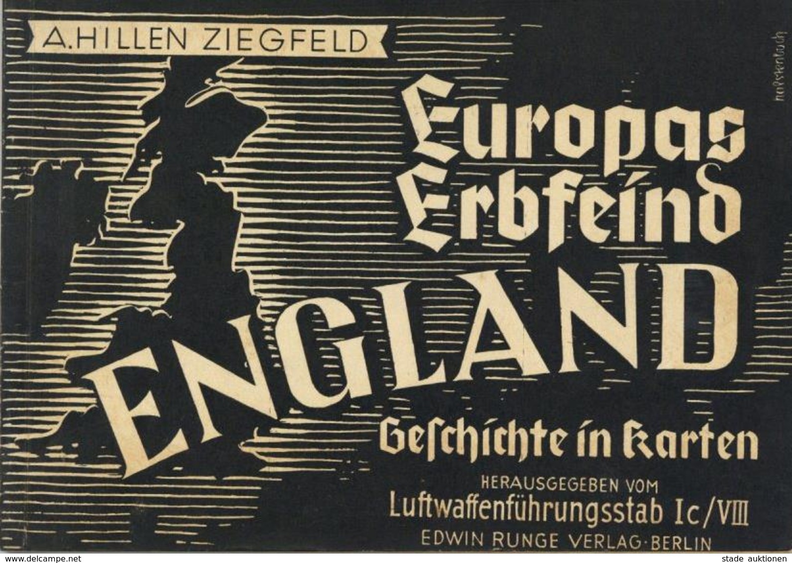 Buch WK II Europas Erbfeind England Geschichte In Karten A. Hillen Ziegfeld Verlag Edwin Runge 62Seiten II - War 1939-45