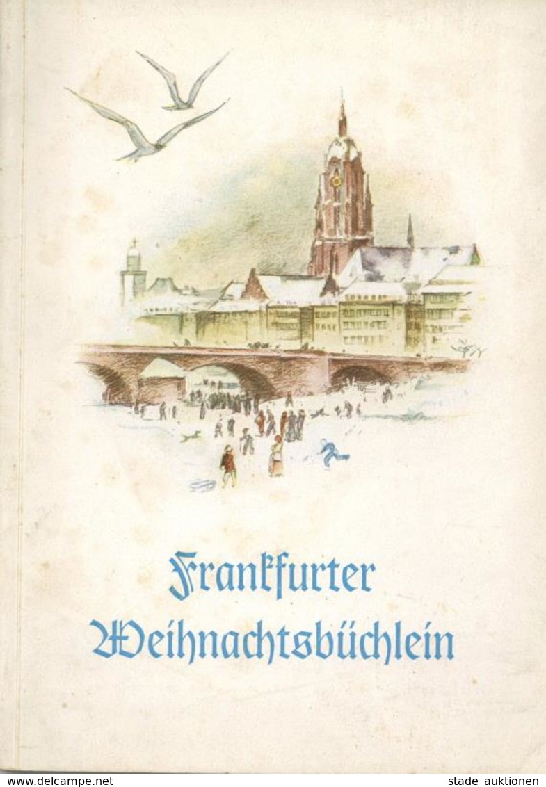 Buch WK II Frankfurter Weihnachtsbüchlein Zur Wintersonnwende 1940 Für Die Kameraden Im Felde 48 Seiten Div. Abbildungen - Guerre 1939-45