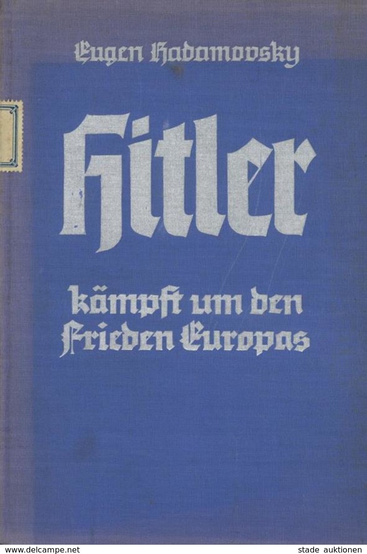 Buch WK II Hitler Kämpft Um Den Frieden Europas Hadamovsky, Eugen 1936 Zentralverlag Der NSDAP Franz Eher Nachf. 270 Sei - War 1939-45