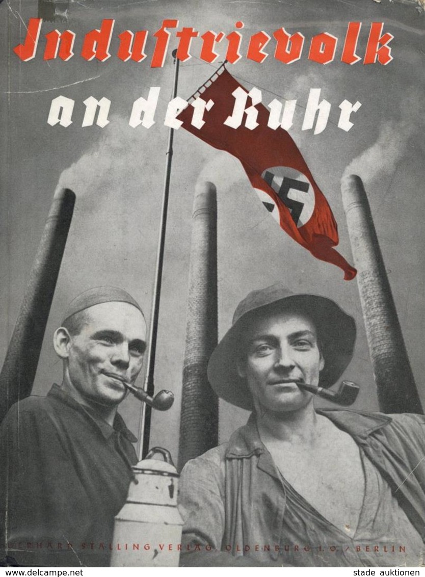 Buch WK II Industrievolk An Der Ruhr Winschuh, Josef 1935 Verlag Gerhard Stalling 127 Seiten Mit über 100 Abbildungen II - War 1939-45