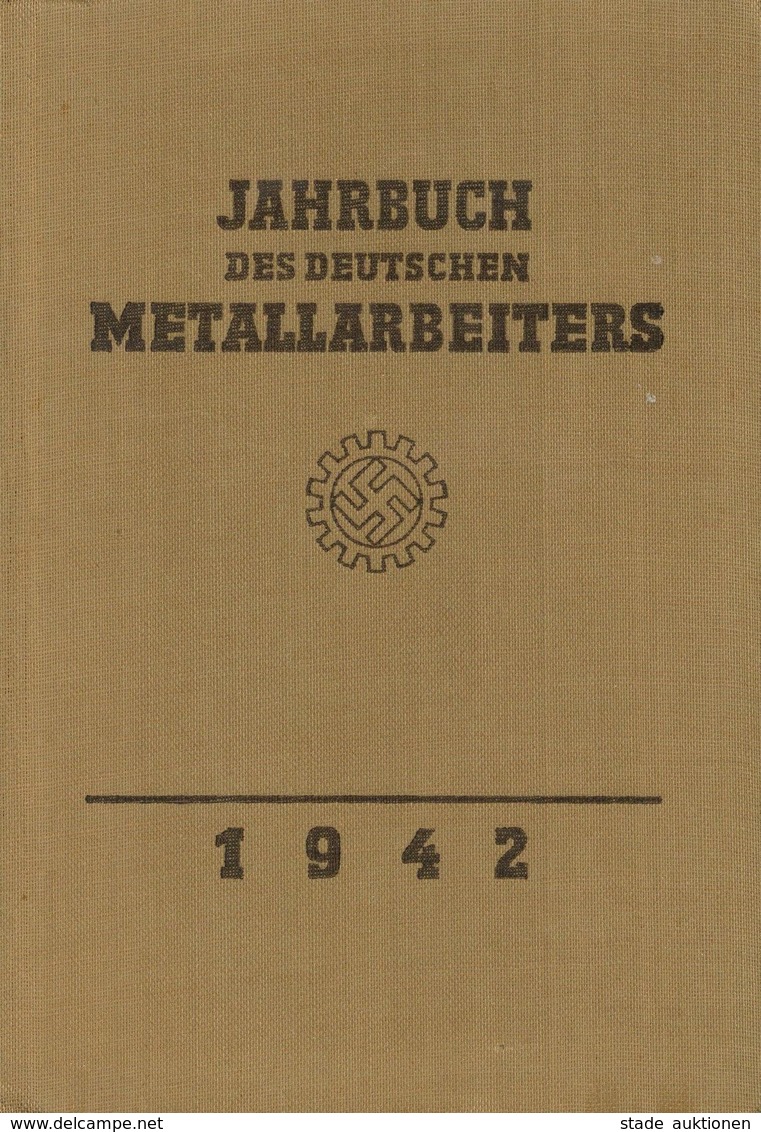 Buch WK II Jahrbuch Des Deutschen Mitarbeiters 1942 Verlag Der Deutschen Arbeitsfront Berlin, über 340 Seiten, Sehr Viel - War 1939-45