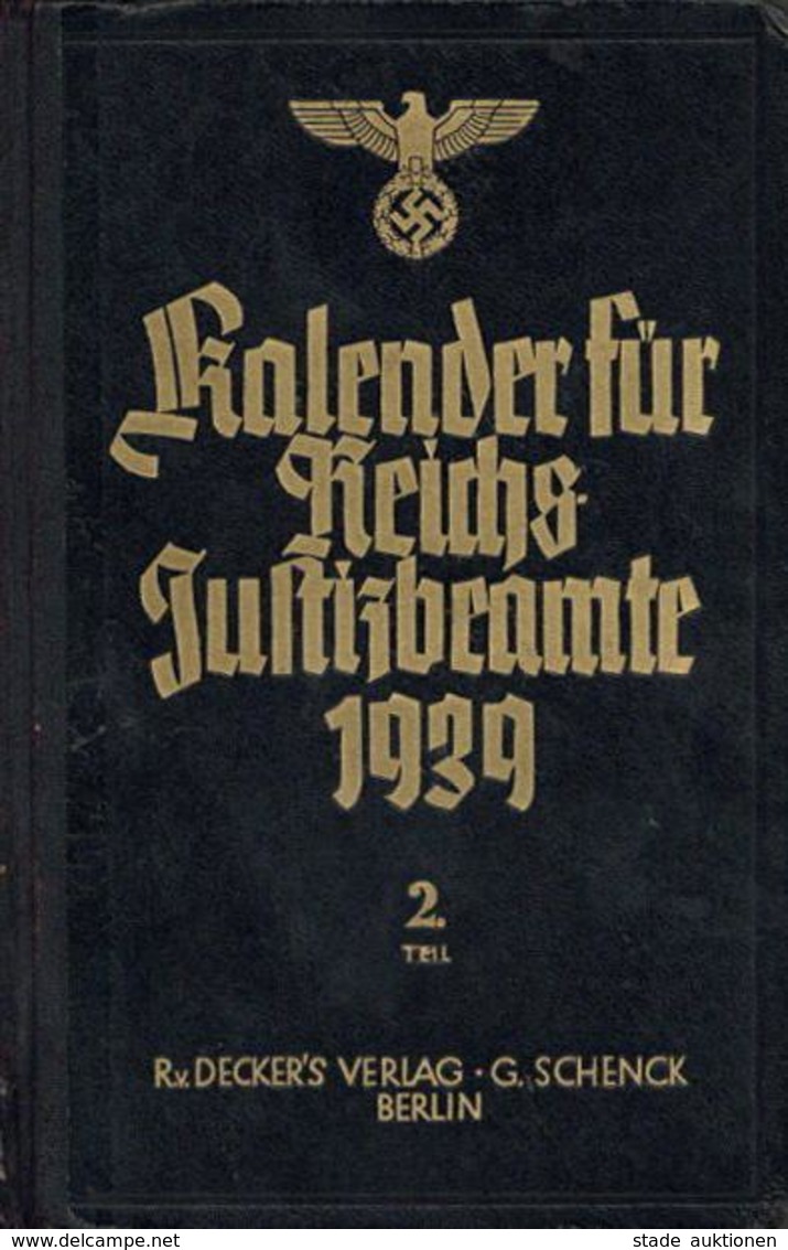 Buch WK II Kalender Für Reichs-Justizbeamte 1939 2. Teil R.v. Deckers Verlag G. Schenk Berlin 1055 Seiten Keine Abbildun - War 1939-45