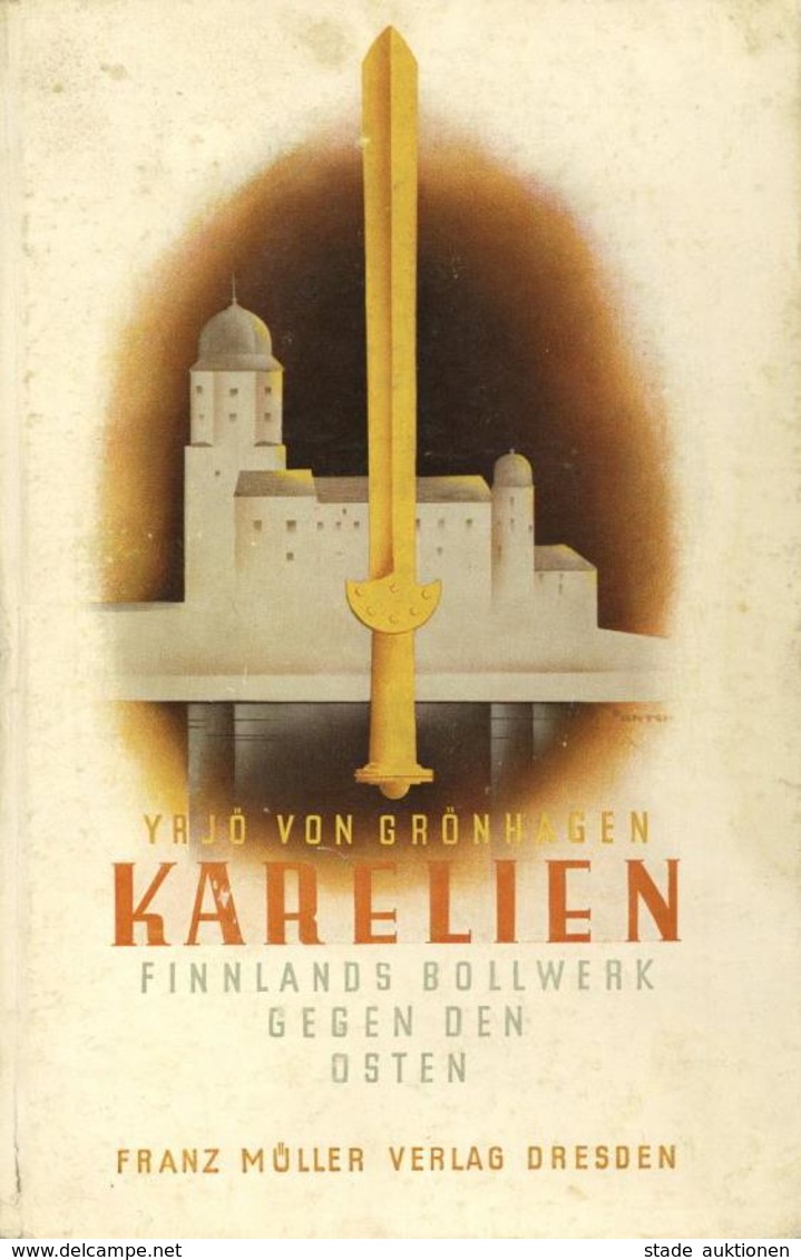 Buch WK II Karelien Finnlands Bollwerk Gegen Den Osten Gronhagen, Yrjo V. 1942 Franz Müller Verlag 61 Seiten Und Bildanh - War 1939-45