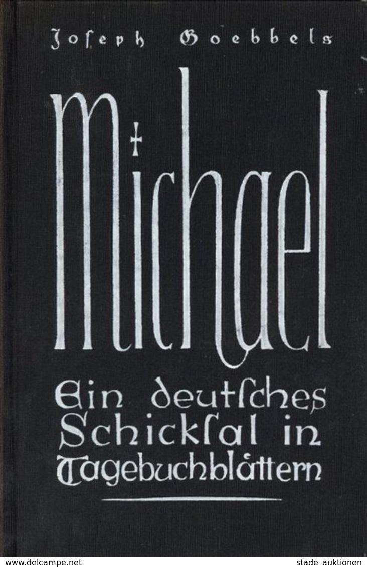 Buch WK II Michael Ein Deutsches Schicksal In Tagebuchblättern Goebbels, Joseph 1929 Zentralverlag Der NSDAP Franz Eher  - War 1939-45