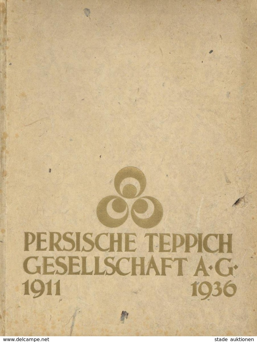 Buch WK II Persische Teppich Gesellschaft AG 1911 - 1936 Jacoby, Heinrich 87 Seiten Sehr Viele Abbildungen II - War 1939-45