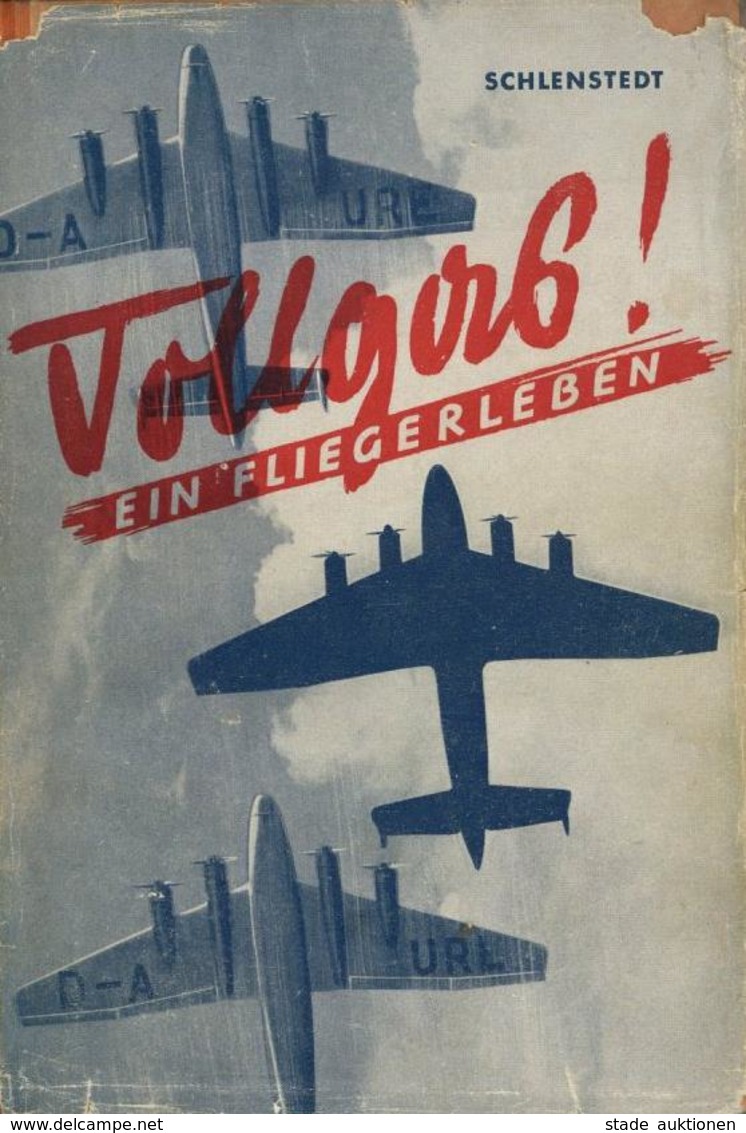 Buch WK II Vollgas Ein Fliegerleben Schlenstedt, Franz 1939 Verlag Ernst Steininger 236 Seiten Einige Abbildungen Schutz - War 1939-45