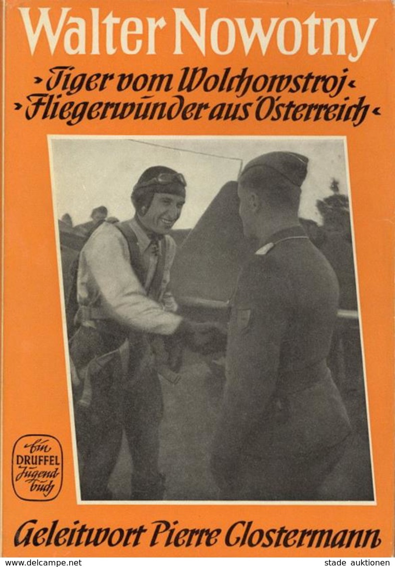 Buch WK II Walter Nowotny Tiger Vom Wolchowstroj, Fliegerwunder Aus Österreich Nowotny, Rudolf 1957 Druffel Verlag 139 S - War 1939-45