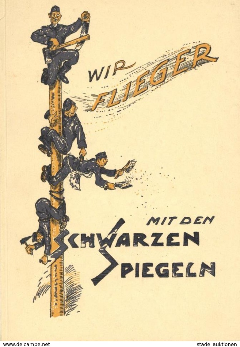 Buch WK II Wir Flieger Mit Den Schwarzen Spiegeln Hrsg. Luftwaffen Baubrigarde III 1942 50 Seiten Mit Bildern Von Escher - War 1939-45