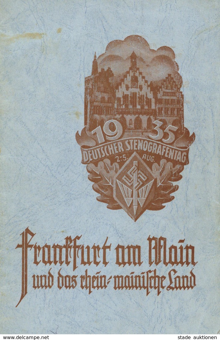 Heft WK II Frankfurt Am Main (6000) Und Das Rhein-mainische Land Zur Erinnerung An Den Deutscher Stenographentag August  - War 1939-45