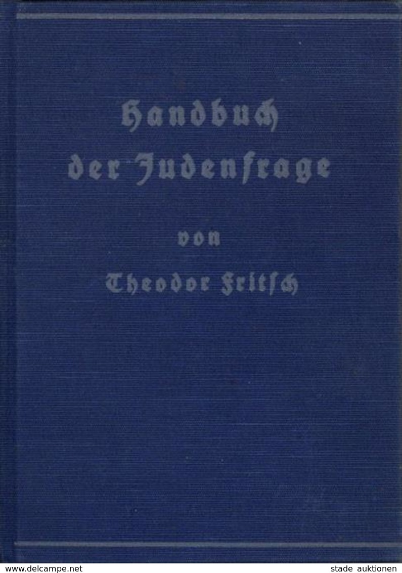 Judaika Buch Handbuch Der Judenfrage Fritsch, Theodor 1938 Hammer Verlag 574 Seiten II Judaisme - Judaisme