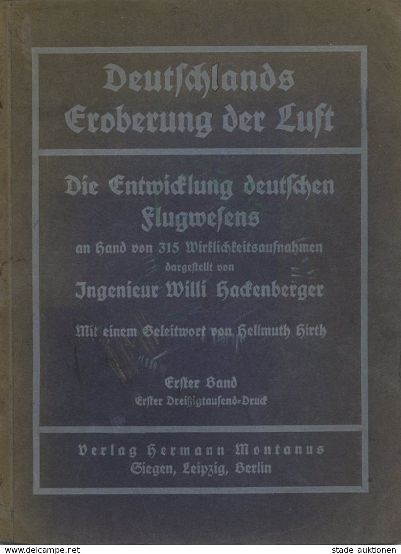 Buch Luftfahrt Deutschlands Eroberung Der Luft Bildband Hackenberger, Willi 1915 Verlag Herman Montanus 112 Seiten II (f - Aviateurs