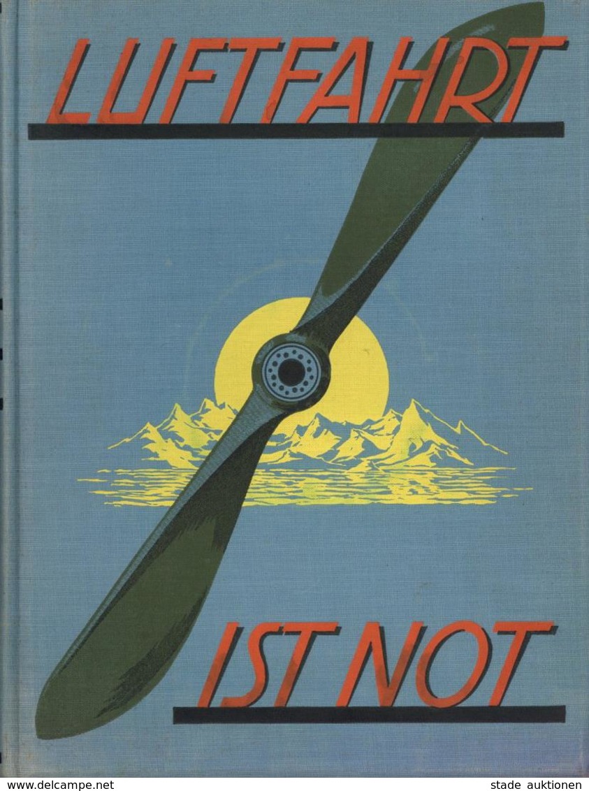 Buch Luftfahrt Luftfahrt Ist Not Jünger, E. O. Jahr Ca. 1930 Verlag Andermann 399 Seiten Sehr Viele Abbildungen II- (vie - Aviateurs