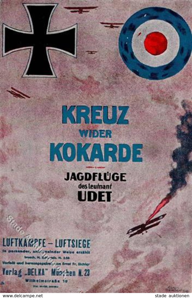 Fliegerasse (WK I) Piloten Udet Leutnant Kreuz Wider Kokarde Buchwerbung Künstlerkarte I-II - 1914-1918: 1. Weltkrieg