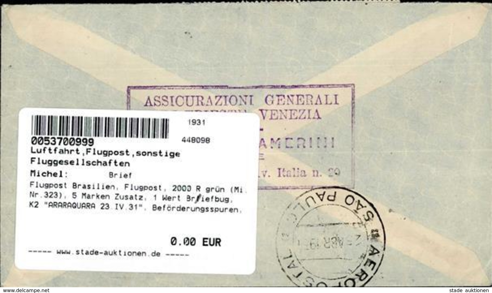 Flugpost Brasilien, Flugpost, 2000 R Grün (Mi.Nr.323), 5 Marken Zusatz, 1 Wert Briefbug, K2 ARARAQUARA 23.IV.31", Beförd - Flieger