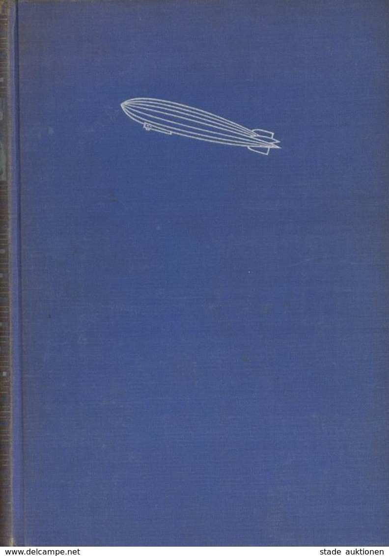 Buch Zeppelin Auf Luftpatrouille Und Weltfahrt Lehmann, Ernst A. 1937 Verlag Schmidt & Günther 416 Seiten Viele Abbildun - Dirigibili