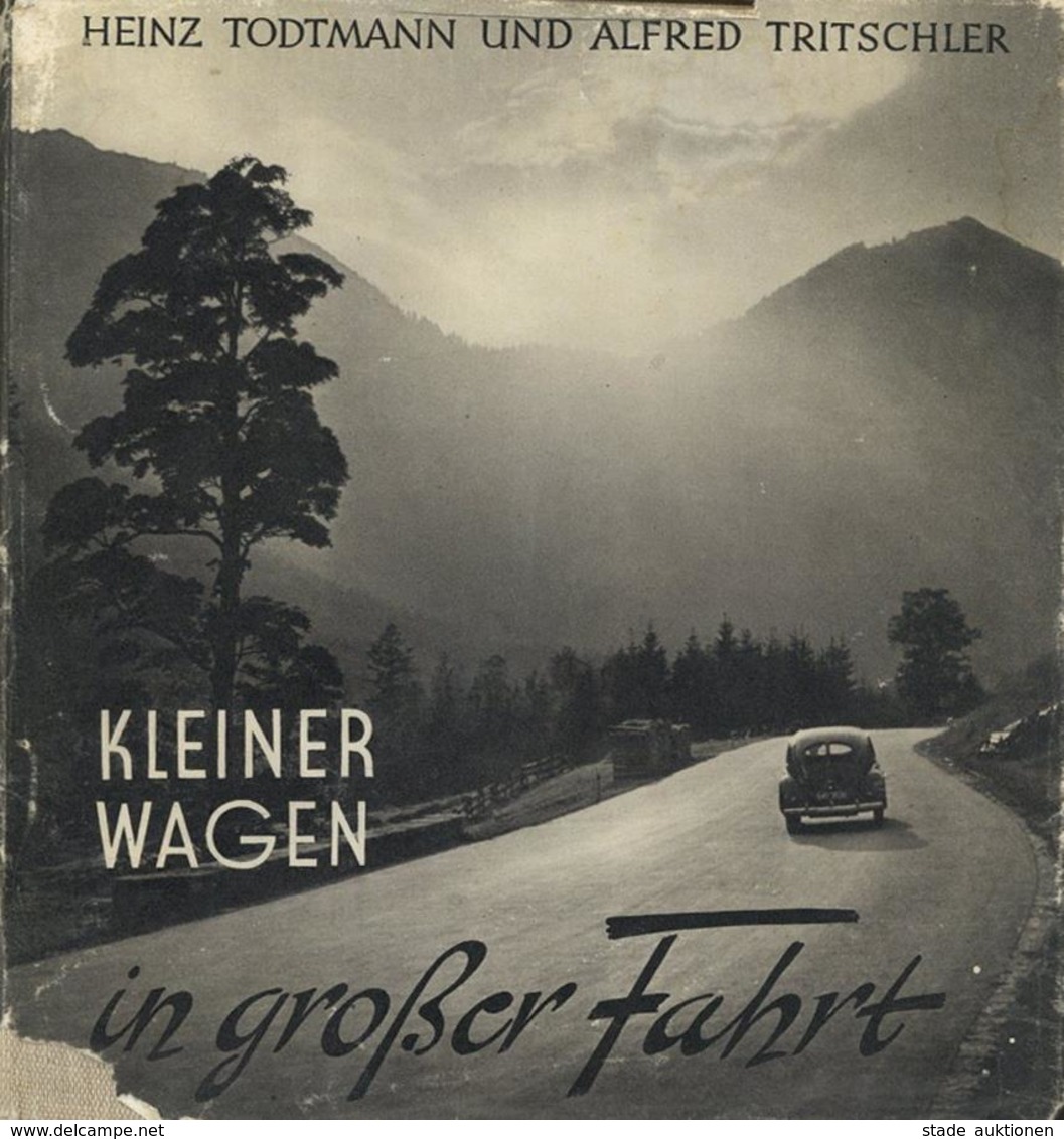 Auto VW Buch Kleiner Wagen In Großer Fahrt Todtmann, Heinz U. Tritschler, Alfred 1949 Bildband Verlag Dr. Franz Burda 21 - Autres & Non Classés