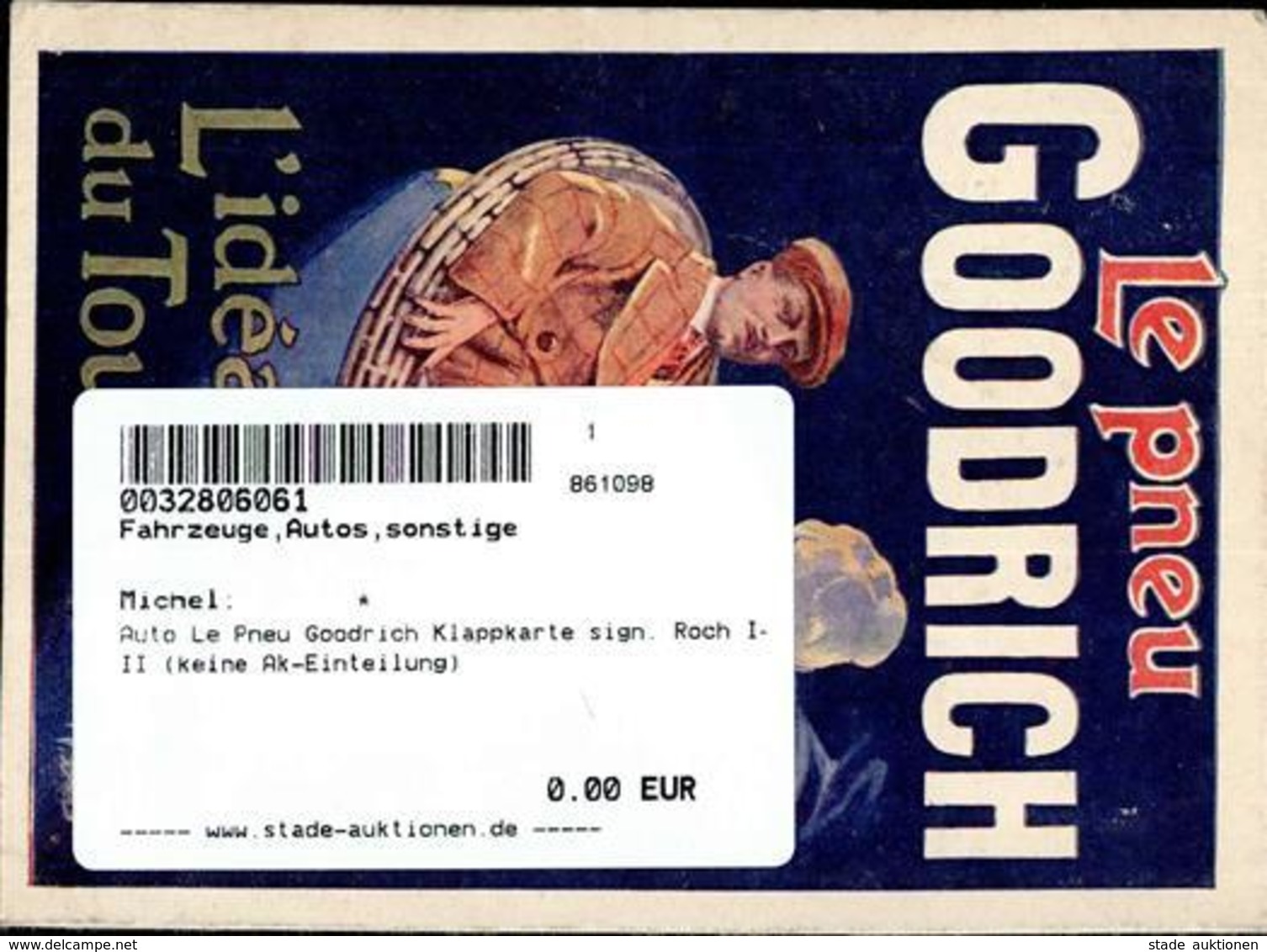 Auto Le Pneu Goodrich Klappkarte Sign. Roch I-II (keine Ak-Einteilung) - Other & Unclassified