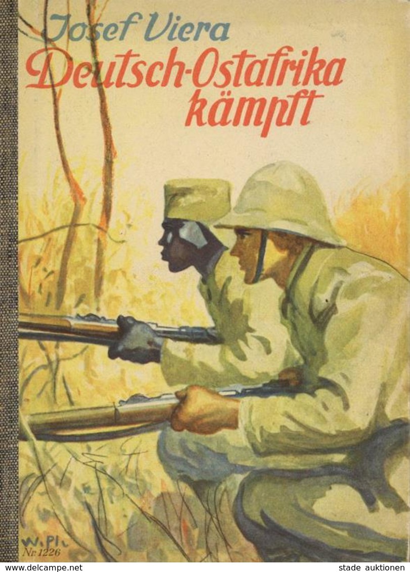 Buch Kolonien Deutsch Ostafrika Kämpft Viera, Josef 7. Auflg. 1943 Loewes Verlag Ferdinand Carl 96 Seiten Textzeichnunge - Histoire