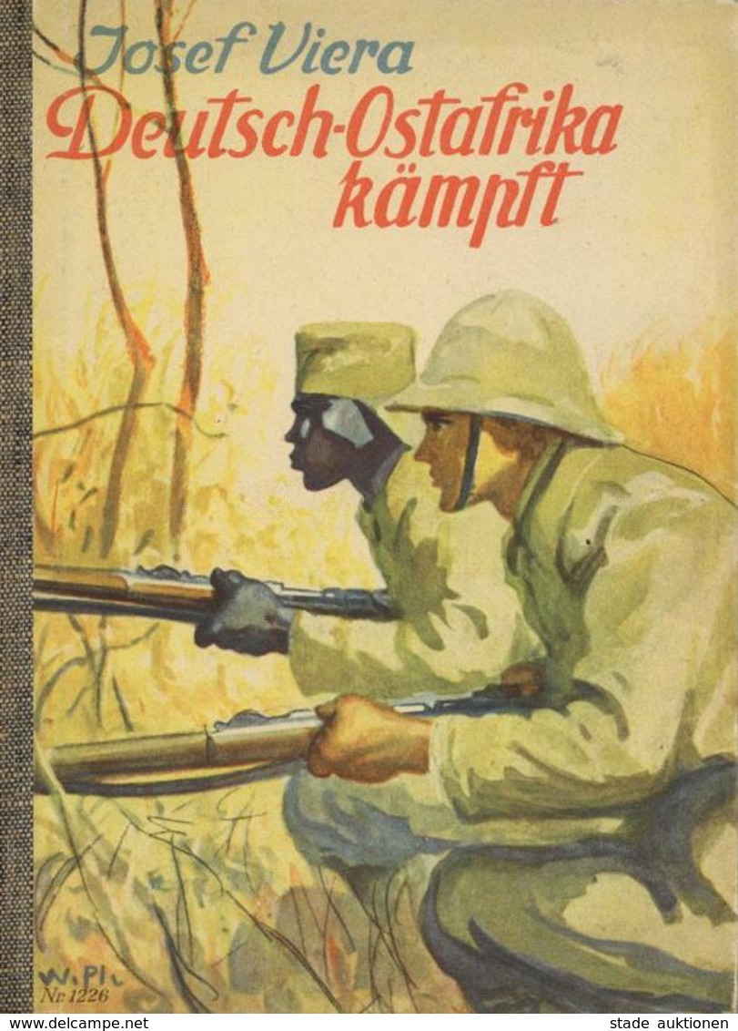 Buch Kolonien Deutsch Ostafrika Kämpft Viera, Josef 7. Auflg. 1943 Loewes Verlag Ferdinand Carl 96 Seiten Textzeichnunge - Geschichte