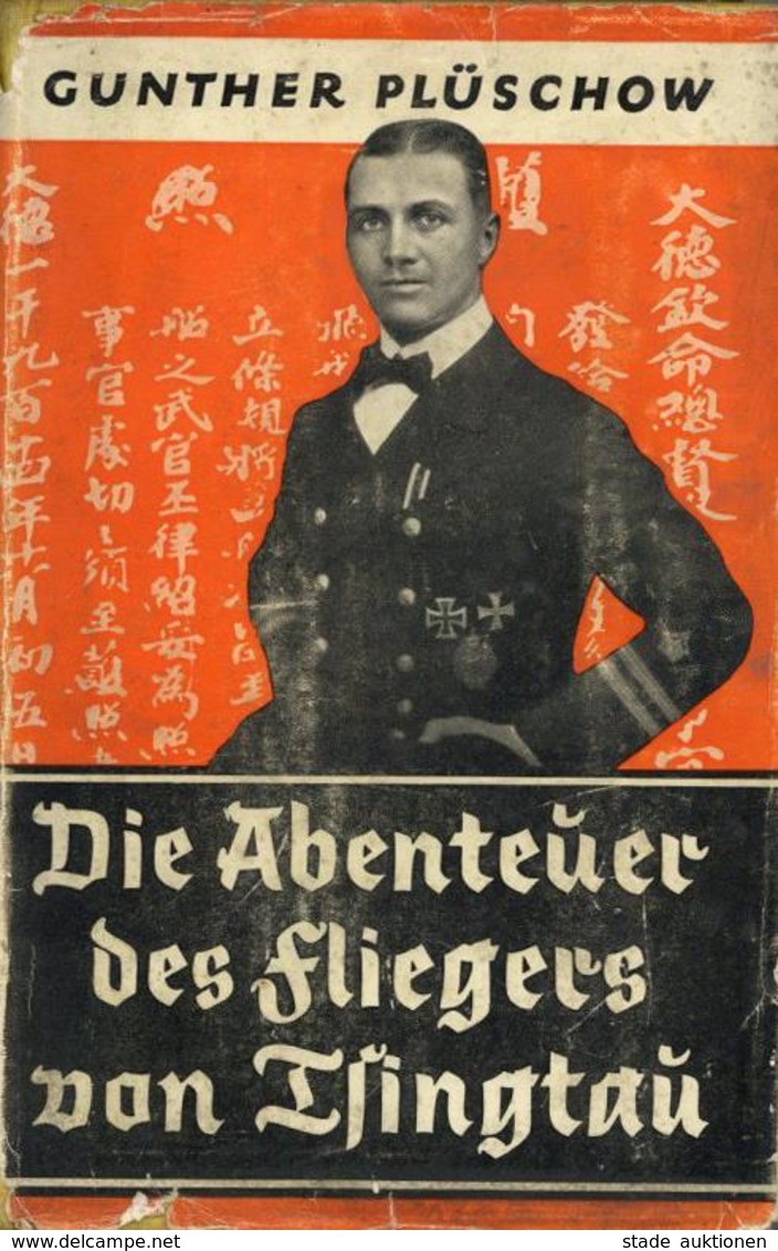 Buch Kolonien Die Abenteuer Des Fliegers Von Tsingtau Plüschow, Gunther 1916 Verlag Ullstein 236 Seiten Diverse Abbildun - History