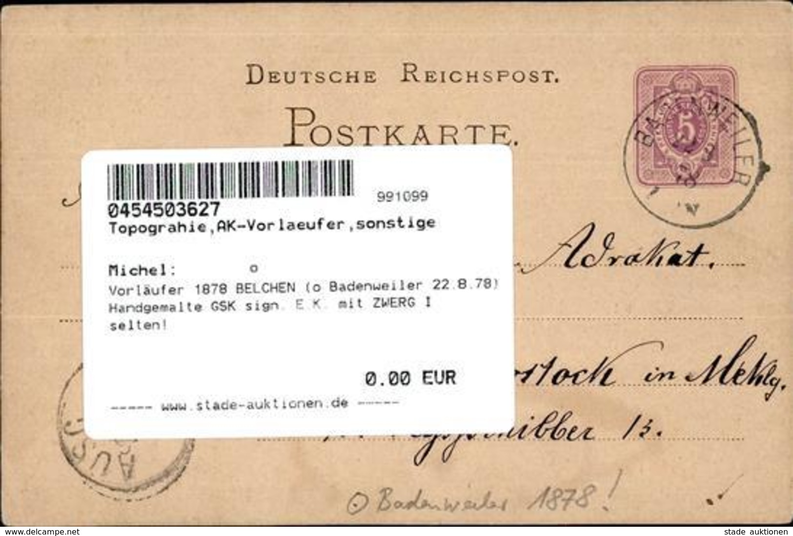 Vorläufer 1878 BELCHEN (o Badenweiler 22.8.78) Handgemalte GSK Sign. E.K. Mit ZWERG I Selten! - Non Classés