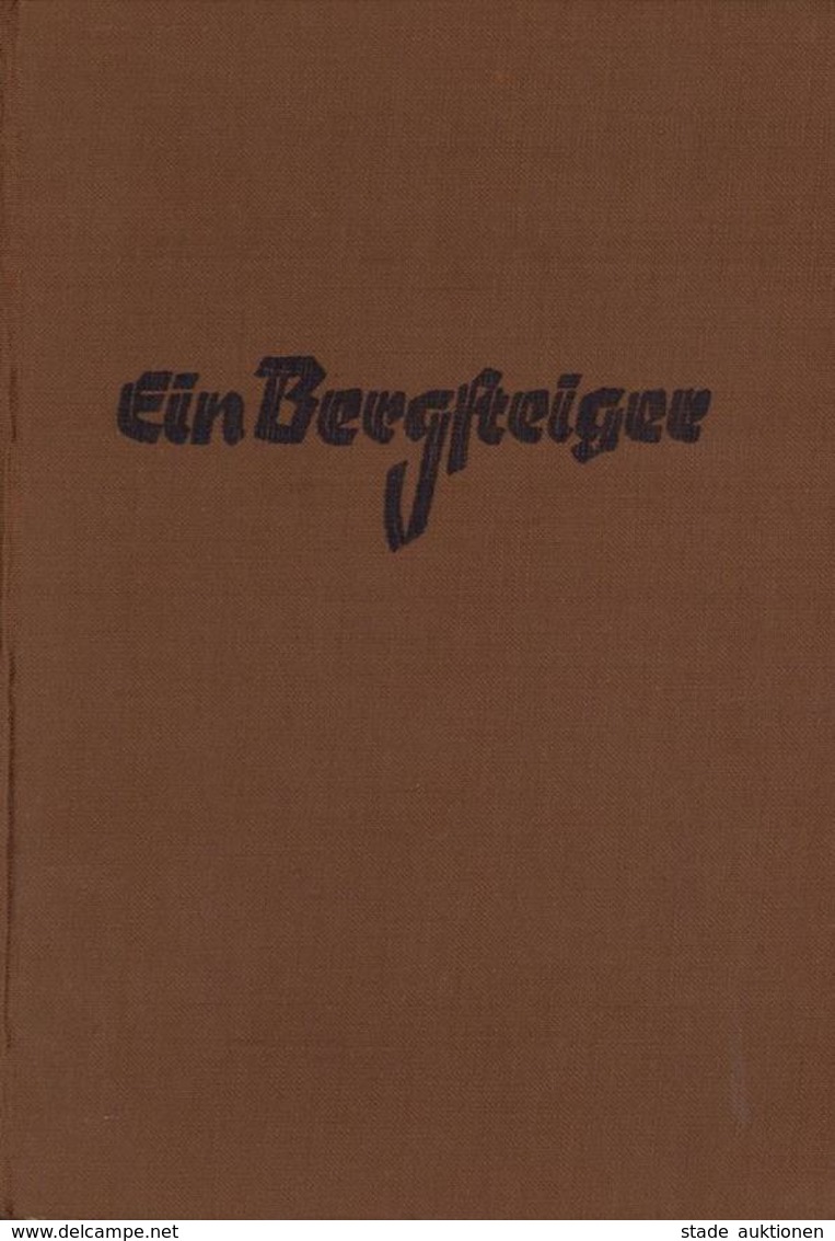 Berge Buch Ein Bergsteiger Kasparek, Fritz 1939 Verlag Das Bergland-Buch 228 Seiten Mit 71 Kustdruck Bildtafeln II - Contes, Fables & Légendes