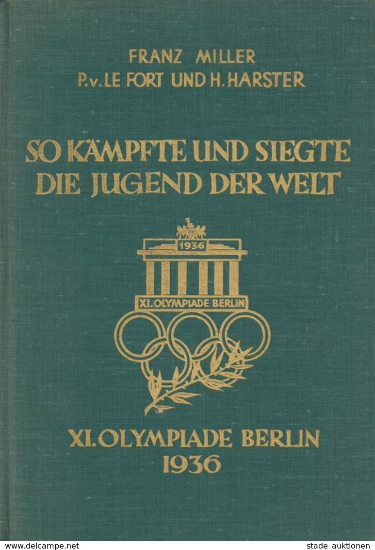 Olympiade 1936 Berlin Buch So Kämpfte Und Siegte Die Jugend Der Welt Miller, Franz 1937 Verlah Knorr & Hirth 154 Seiten  - Olympic Games