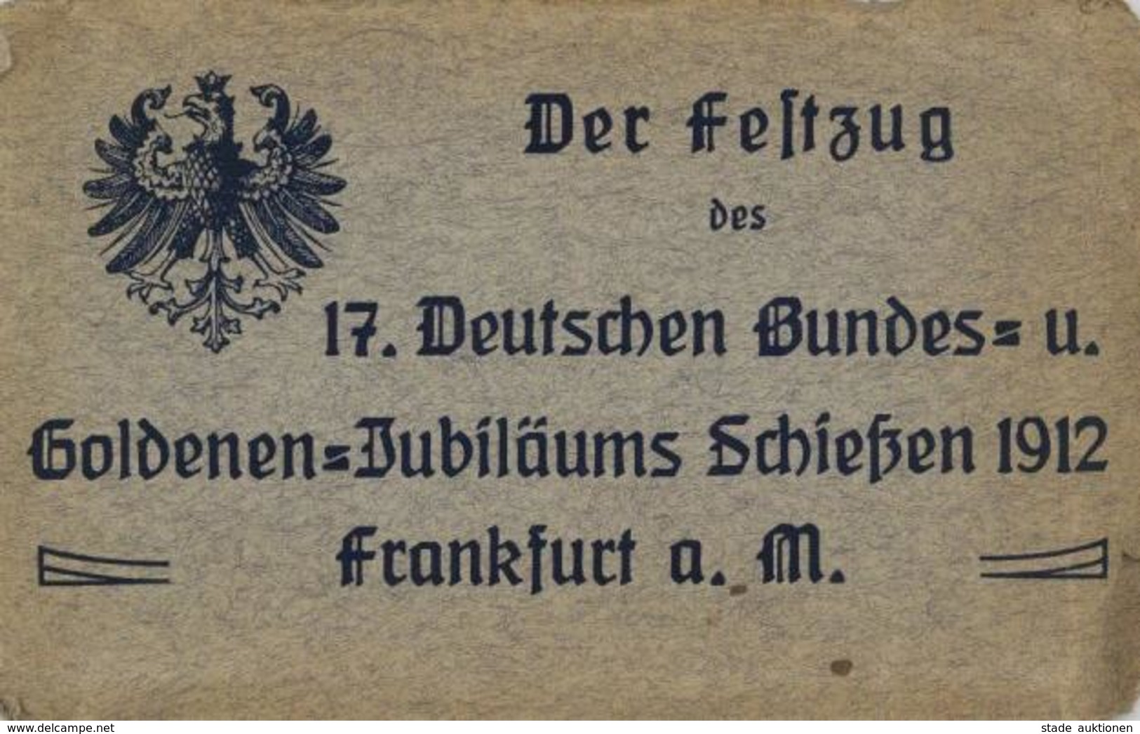 Schützenfest Frankfurt (6000) Der Festzug Des 17. Deutschen Bundes- U. Goldenen Jubiläums Schißen 1912 Leporello Mit 21  - Waffenschiessen