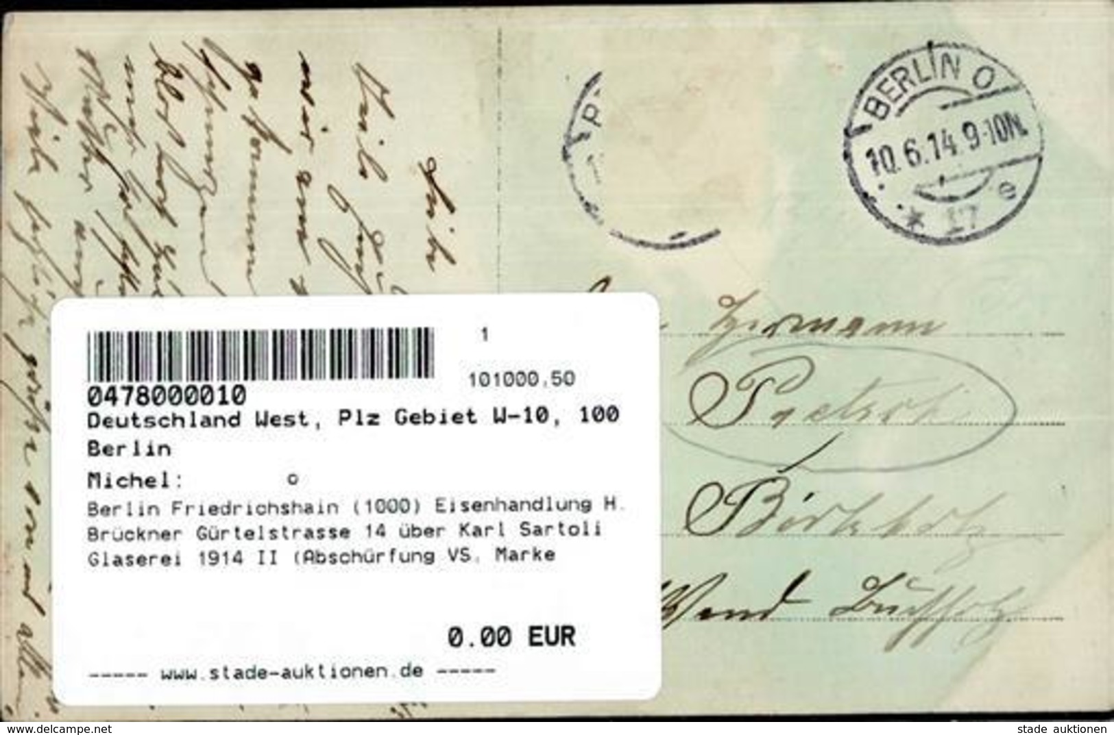 Berlin Friedrichshain (1000) Eisenhandlung H. Brückner Gürtelstrasse 14 über Karl Sartoli Glaserei 1914 II (Abschürfung  - War 1914-18