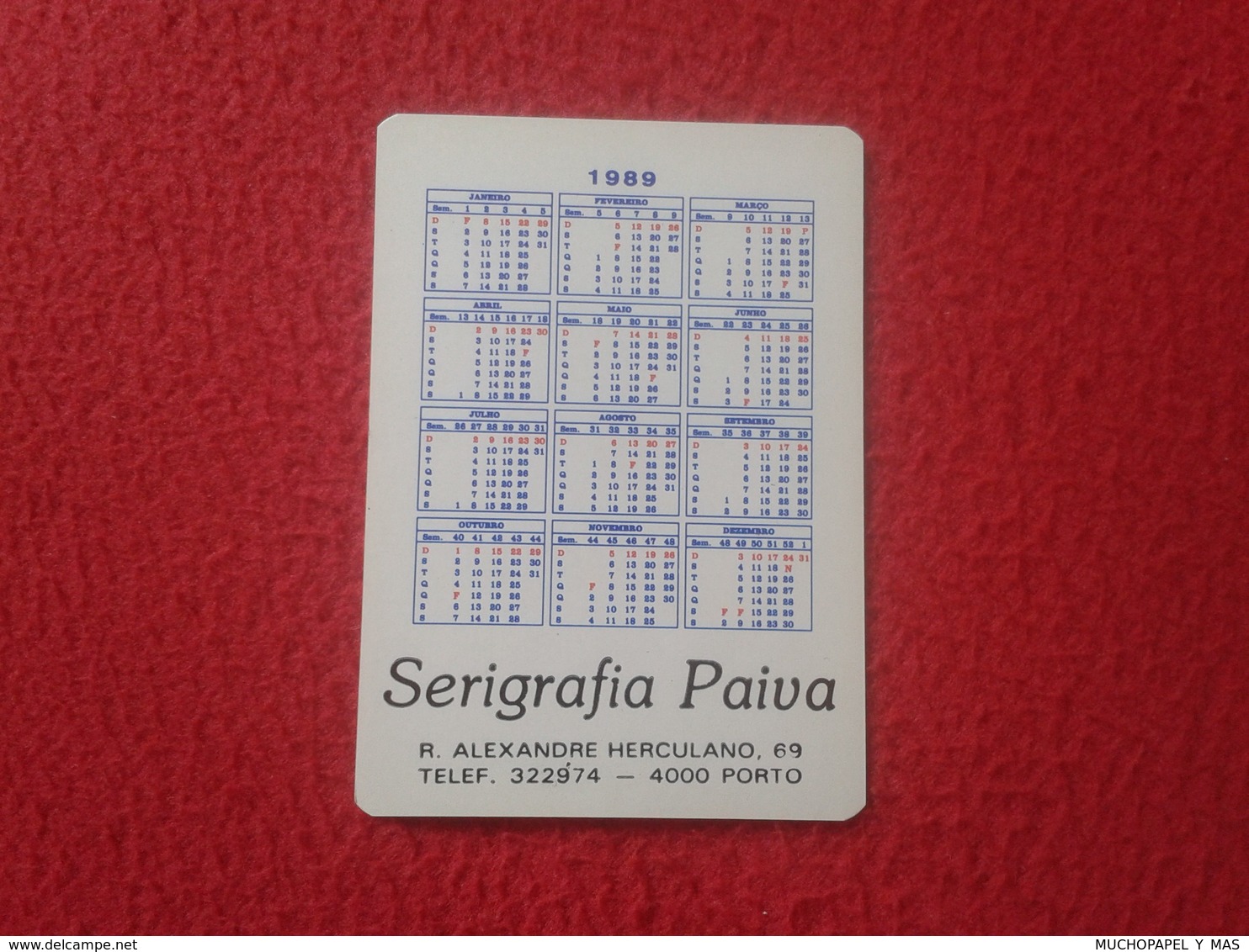 ANTIGUO CALENDARIO DE BOLSILLO DE MANO PORTUGAL PORTUGUESE CALENDAR 1989 SERIGRAFIA PAIVA PORTO OPORTO VER FOTO/S Y DESC - Tamaño Pequeño : 1981-90