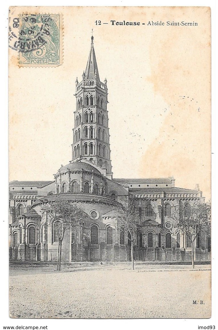 31 - Toulouse - Abside Saint-Sernin - Ed. M. B. N° 12 - 1908 - Toulouse