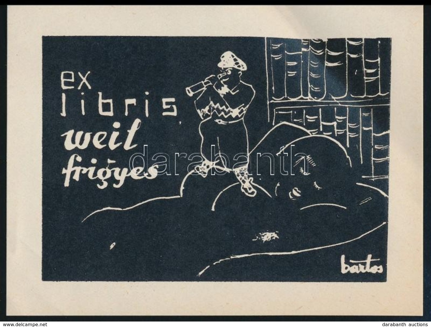 Bartos László (1902-1943): Erotikus Ex Libris Weil Frigyes. Famesztet, Papír, Jelzett A Klisén, 6×9 Cm - Altri & Non Classificati