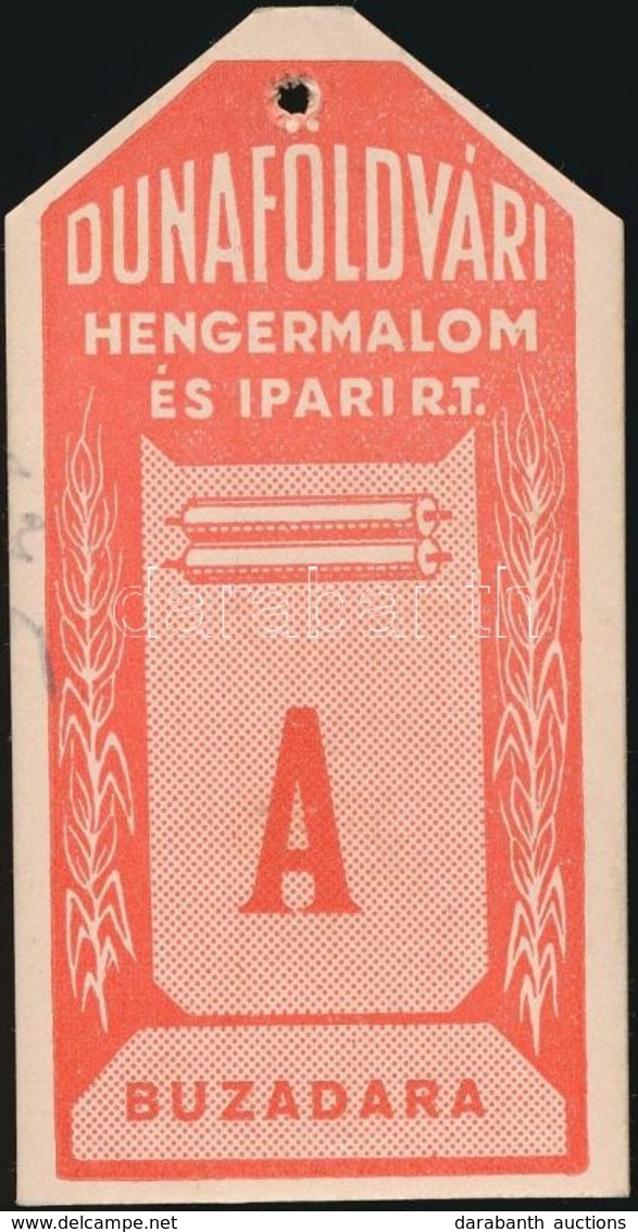 Cca 1900 Liszteszsák Zárjegy. Dunaföldvár / Flour Bag Tax Stamp - Unclassified